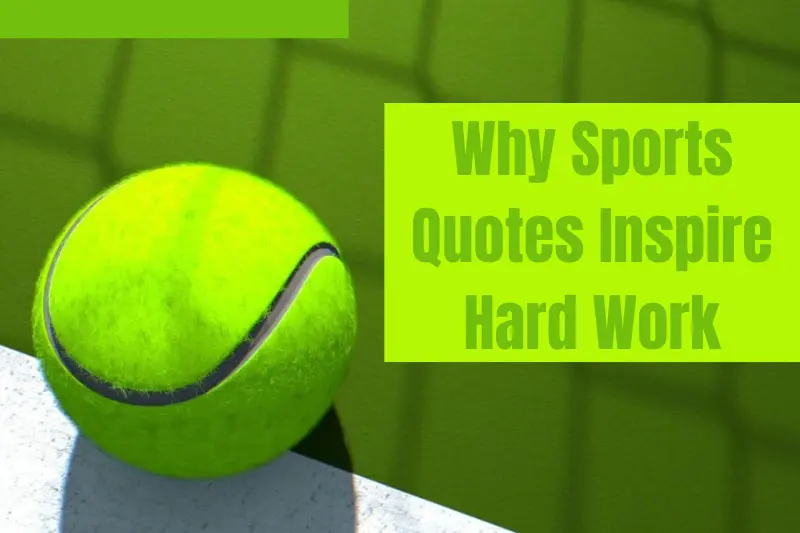 why sports quotes inspire hard work